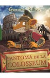 Fantoma de la Colosseum - Geronimo Stilton