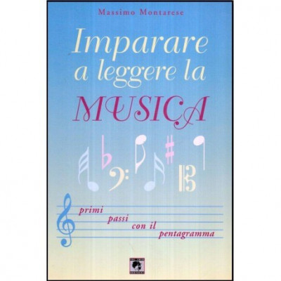 Massimo Montarese - Imparare a leggere la musica - 114958 foto