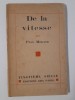 Carte Veche Paul Morand: De la Vitesse, Exemplar Numerotat, Vigniete Color, Bibliofilie, 68 Pagini