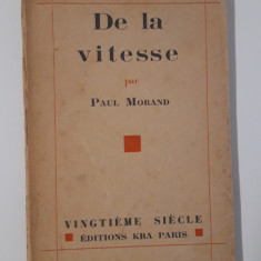 Carte veche Paul Morand De la vitesse exemplar numerotat