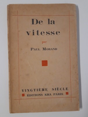 Carte veche Paul Morand De la vitesse exemplar numerotat foto