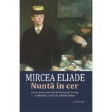 Nunta in cer - Mircea Eliade