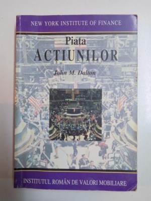 PIATA ACTIUNILOR de JOHN M. DALTON , 1999 foto