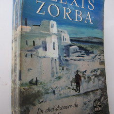 Alexis Zorba (Le Livre de la poche) - lb. franceza - Nikos Kazantzaki