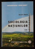 Aurel V. David - Sociologia națiunilor (curs)