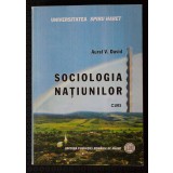 Aurel V. David - Sociologia națiunilor (curs)