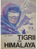 Fritz Rudolph - Tigrii din Himalaya (editia 1969)