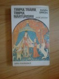 A3b EUGEN SIMION - TIMPUL TRAIRII, TIMPUL MARTURISIRII