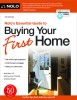 Nolo&#039;s Essential Guide to Buying Your First Home