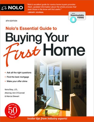 Nolo&#039;s Essential Guide to Buying Your First Home