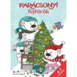 Kar&aacute;csonyi fejt&ouml;rők - 4-7 &eacute;veseknek - Kors&oacute;s Szabina