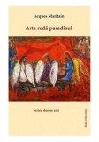 Arta reda paradisul | Jacques Maritain, Ratio Et Revelatio