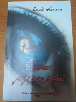 AMS* - SIMION EMIL - BALANS PE PANZA RETINEI (CU AUTOGRAF) foto