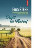 Copiii lui Marcel - Ema Stere