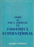 Spre o noua ordine in comertul international