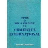 Spre o noua ordine in comertul international