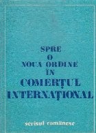 Spre o noua ordine in comertul international foto