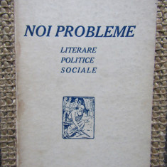 H.Sanielevici - Noi Probleme literare ,politice , sociale -Ed.Ancora