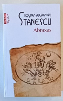 ABRAXAS , roman de BOGDAN - ALEXANDRU STANESCU , 2025 foto