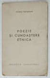 DEDICATIA LUI OVIDIU PAPADIMA PE VOLUMUL SAU &#039; POEZIE SI CUNOASTERE ETNICA &#039; , 1944