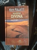 Ken Follett - Mania Divina, editura Aquila&#039;93, 570 pagini, stare buna