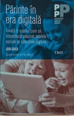Parinte in era digitala. Invata-ti copilul cum sa foloseasca adecvat retelele sociale si aparatele digitale &ndash; Jodi Gold