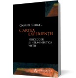 Cartea experien&Aring;&pound;ei - Gabriel Cercel - Editura Humanitas