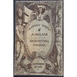 Manuali Hoepli - A melani. Architettura italiana