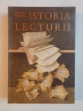 ISTORIA LECTURII de ALBERTO MANGUEL , 2011 * EDITIE CARTONATA , *MINIMA UZURA