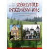Sz&eacute;kelyf&ouml;ldi int&eacute;zm&eacute;nyi sors - k&eacute;t meghat&aacute;roz&oacute; kultur&aacute;lis k&ouml;zgyűjtem&eacute;ny t&ouml;rt&eacute;net&eacute;nek t&uuml;kr&eacute;ben - Dani Erzs&eacute;bet