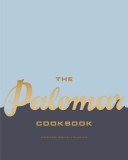 The Palomar Cookbook: Modern Israeli Cuisine