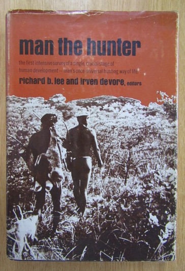 Richard B. Lee, Irven Devore - Man The Hunter