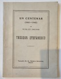 Theodor Stefanescu (dedicatie), Un centenar (1842-1942) de Niculita Gruianu, 1944