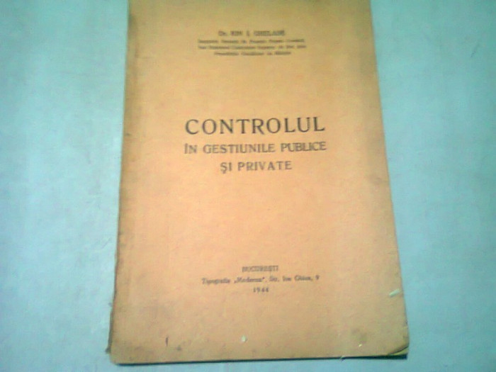 CONTROLUL IN GESTIUNILE PUBLICE SI PRIVATE - ION I. GHELASE