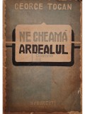 George Togan - Ne cheama Ardealul (Editia: 1944)