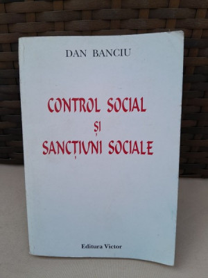 Dan Banciu - Control Social si Sanctiuni Sociale foto