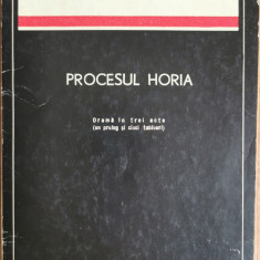 Procesul Horia. Drama in trei acte - Alexandru Voitin