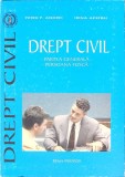 DREPT CIVIL. PARTEA GENERALA, PERSOANA FIZICA-PETRU P. ANDREI, IRINA APETREI-261468