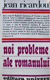 Cartea Noi probleme ale romanului de Jean Ricardou, brosata, foarte buna, editura Univers, colectia Studii