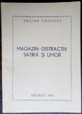 Cumpara ieftin [Col. rez.] EMILIAN COSTESCU - MAGAZIN DISTRACTIV: SATIRA SI UMOR/1989/DEDICATIE