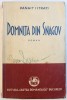 DOMNITA DIN SNAGOV ( POVESTIRILE LUI ADRIAN ZOGRAFI ) - ROMAN de PANAIT ISTRATI , 1937