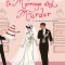 A Bride&#039;s Guide to Marriage and Murder