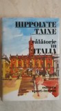 Hippolyte Taine - Calatorie &icirc;n Italia, 1983