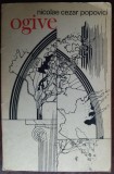 Cumpara ieftin NICOLAE CEZAR POPOVICI - OGIVE (VERSURI/VOLUM DEBUT 1979/DESENE VASILE SOCOLIUC)