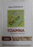 TOAMNA - O CRITICA A RATACIRII de MIRCEA GHIDARCEA , 2019