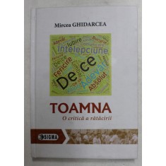 TOAMNA - O CRITICA A RATACIRII de MIRCEA GHIDARCEA , 2019
