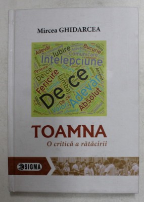 TOAMNA - O CRITICA A RATACIRII de MIRCEA GHIDARCEA , 2019 foto