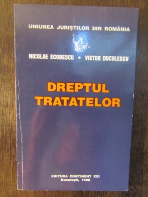 DREPTUL TRATATELOR-NICOLAE ECOBESCU, VICTOR DUCULESCU foto