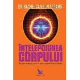 Intelepciunea corpului/Abrams Carlton Rachel