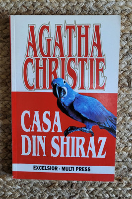 Agatha Christie - Casa din Shiraz foto